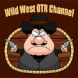 Icon of program: Wild West OTR Channel