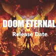 Icon of program: Doom Eternal Release Date