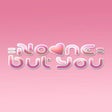 Icon of program: No One But You