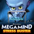 Icon of program: Megamind Stress Buster