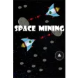 Icon of program: Space Mining 1 for Window…