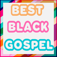 THE BEST BLACK GOSPEL MUSIC JAMS MOSTLY FAST SONGS icon
