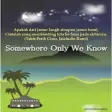 Icon of program: Somewhere Only We Know (K…