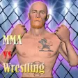 Icon of program: MMA vs Wrestling