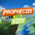Icon of program: Prophecies for Kids