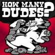 Icon of program: How Many Dudes