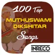 Icon of program: 100 Top Muthuswami Dikshi…