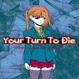 Icon of program: Your Turn to Die: Death G…