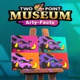 Icon of program: Two Point Museum: Arty-Fa…