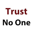 Icon of program: Trust No One Quotes