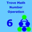 Icon of program: TroveMath 6 Number Operat…