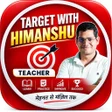 Icon of program: Target With HIMANSHU