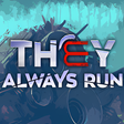 Icon of program: They Always Run