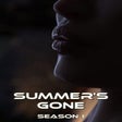 Icon of program: Summers Gone: Season 1
