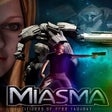 Icon of program: Miasma: Citizens of Free …