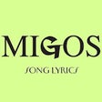 Icon of program: Migos Lyrics