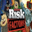Icon of program: RISK Factions