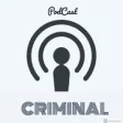 Icon of program: Criminal Podcast