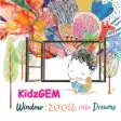 Icon of program: KidzGEM - ZOOM into Dream…