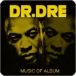 Icon of program: Dr. Dre Music Of Album