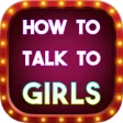 Icon of program: How to Talk to Girls - Th…
