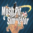 Icon of program: Mosh Pit Simulator