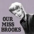 Icon of program: Our Miss Brooks Radio Sho…