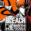 Icon of program: BLEACH Rebirth of Souls