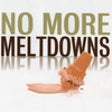 Icon of program: No More Meltdowns