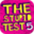 Icon of program: The Stupid Test 5