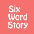 Icon of program: Six Word Story