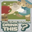 Icono de programa: You Sure Wanna Drink This