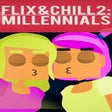 Icon of program: Flix and Chill 2: Millenn…