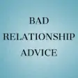 Icon of program: Bad Relationship Advice- …