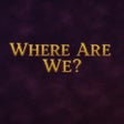 Icon of program: Where Are We
