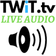Icon of program: Live Audio for TWiT