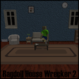 Icon of program: Ragdoll House Wrecker 2