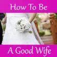 Icon of program: How to Be a Good Wife Gui…