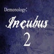 Icon of program: Demonology: Incubus: Chap…
