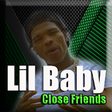 Icon of program: Lil Baby - Close Friends …