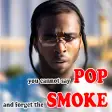 Icon of program: Pop Smoke Songs