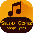 Icon of program: Selena Gomez Songs Lyrics