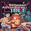 Icon of program: Between Adventures Idle