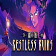 Icon of program: Into the Restless Ruins