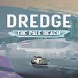 Icon of program: DREDGE: The Pale Reach