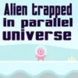 Icon of program: Alien trapped in parallel…