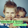 Icono de programa: BROTHER & SISTER Video St…