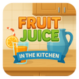 Icon of program: Fruit Juice in the Kitche…