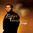 Icon of program: Luther Vandross Songs