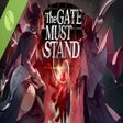 Icon of program: The Gate Must Stand Demo